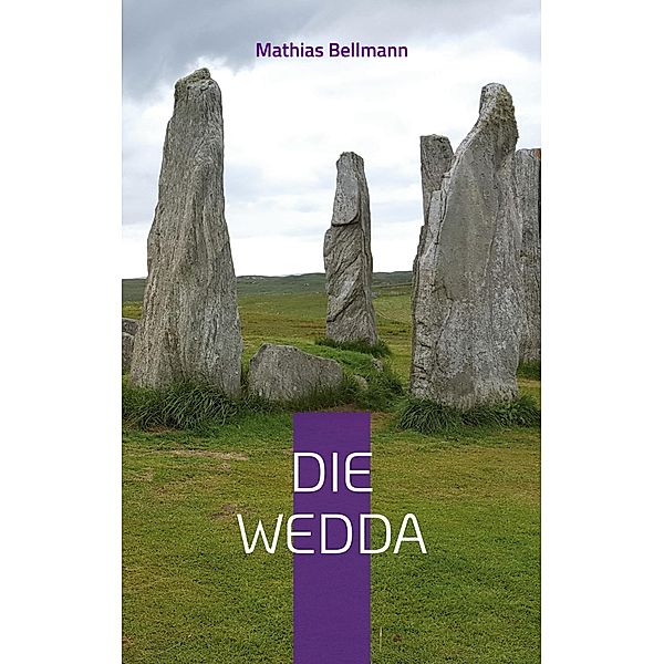 Die Wedda, Mathias Bellmann