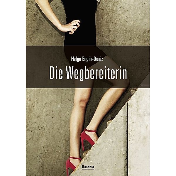 Die Wegbereiterin, Helga Engin-Deniz