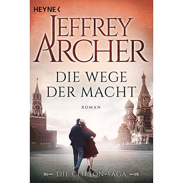 Die Wege der Macht / Clifton-Saga Bd.5, Jeffrey Archer