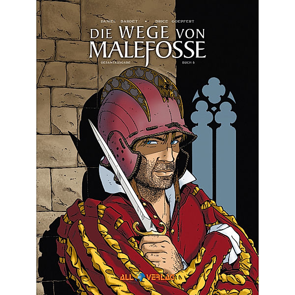 Die Wege von Malefosse Gesamtausgabe.Bd.5, Francois Dermaut, Daniel Bardet, Brice Goepfert