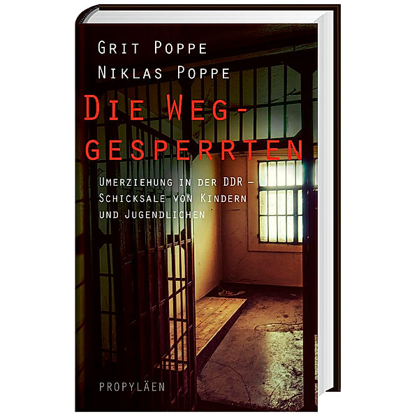 Die Weggesperrten, Grit Poppe, Niklas Poppe