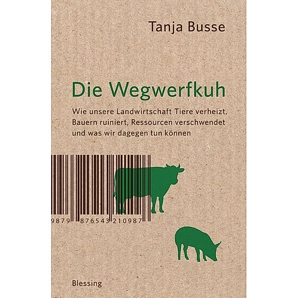 Die Wegwerfkuh, Tanja Busse