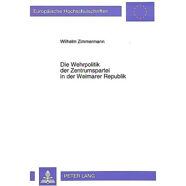 Die Wehrpolitik der Zentrumspartei in der Weimarer Republik, Wilhelm Zimmermann