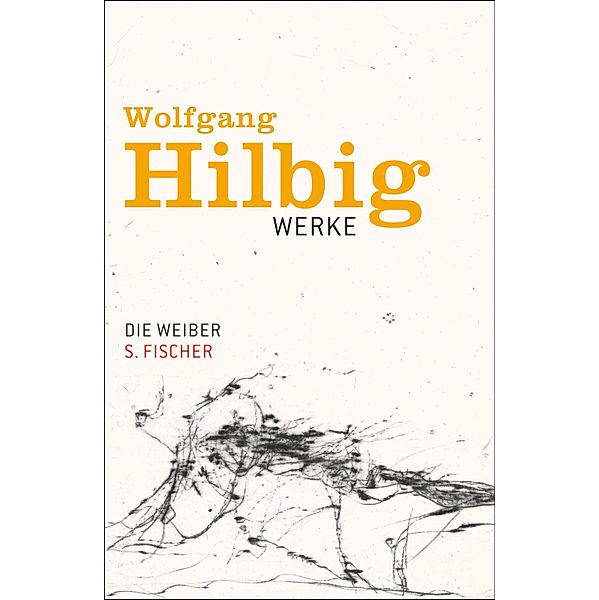 Die Weiber, Wolfgang Hilbig