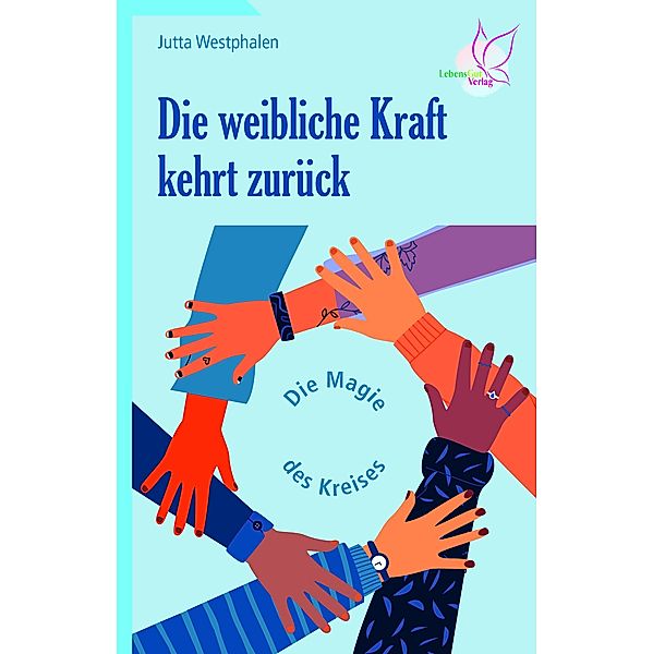 Die weibliche Kraft kehrt zurück, Jutta Westphalen