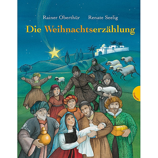 Die Weihnachtserzählung, Rainer Oberthür, Renate Seelig