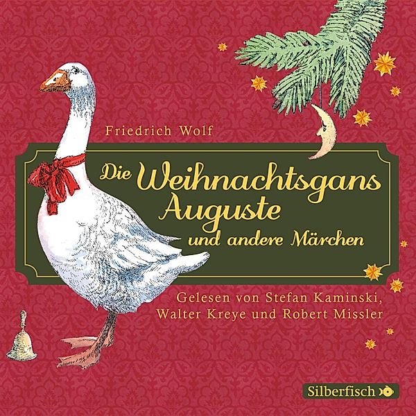Die Weihnachtsgans Auguste und andere Märchen, Friedrich Wolf