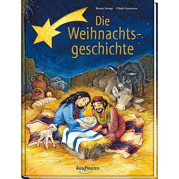 Die Weihnachtsgeschichte, Renate Schupp, Milada Krautmann