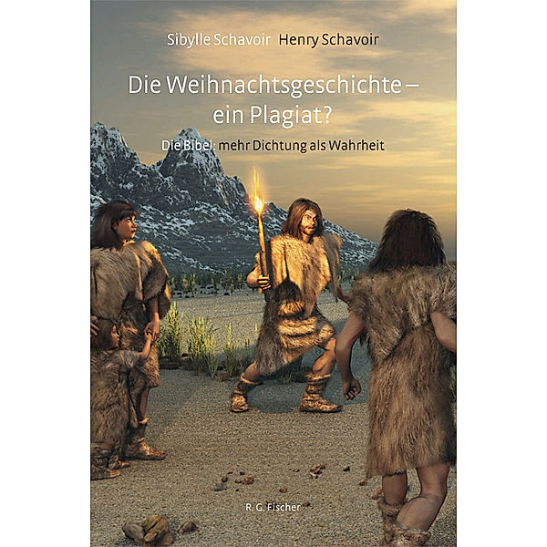 Die Weihnachtsgeschichte - ein Plagiat?, Sibylle Schavoir, Henry Schavoir