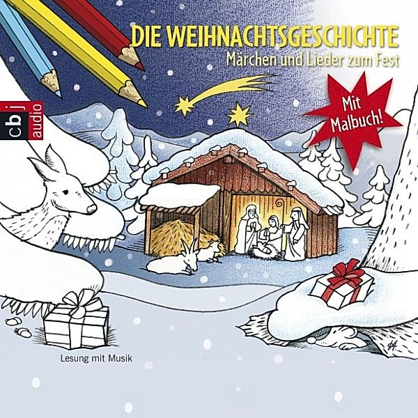 Die Weihnachtsgeschichte - Märchen und Lieder zum Fest, Theodor Storm, Christian Morgenstern, Hans Christian Andersen