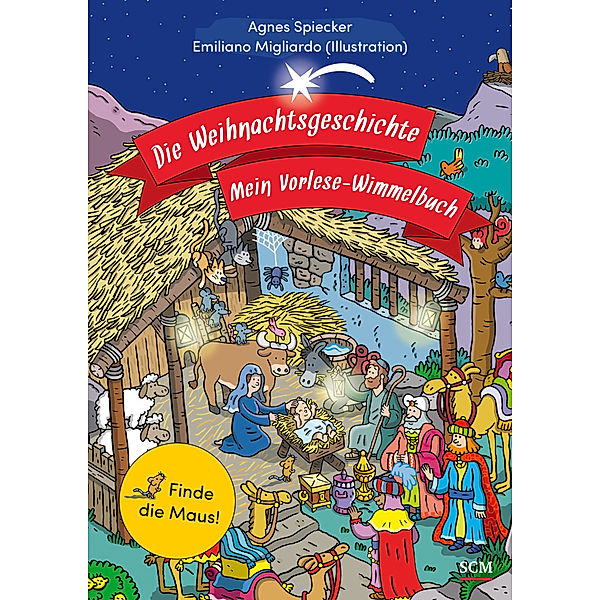Die Weihnachtsgeschichte - Mein Vorlese-Wimmelbuch, Agnes Spiecker