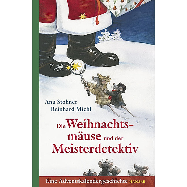 Die Weihnachtsmäuse und der Meisterdetektiv, Anu Stohner