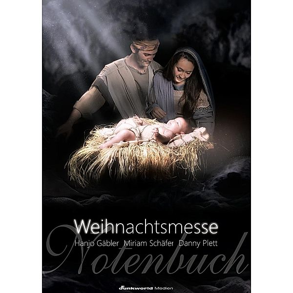 Die Weihnachtsmesse (Chornoten), Hanjo Gäbler, Miriam Schäfer, Danny Plett