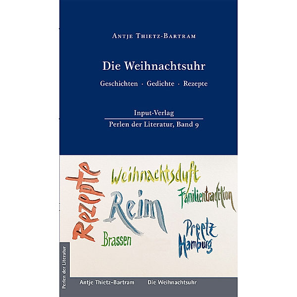 Die Weihnachtsuhr, Geschichten · Gedichte · Rezepte, Antje Thietz-Bartram