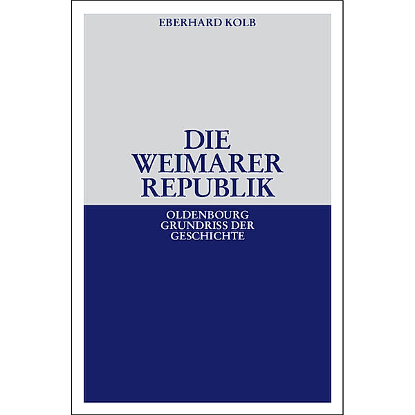 Die Weimarer Republik, Eberhard Kolb, Dirk Schumann