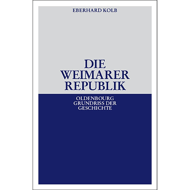 Die Weimarer Republik Buch jetzt bei Weltbild.at online bestellen