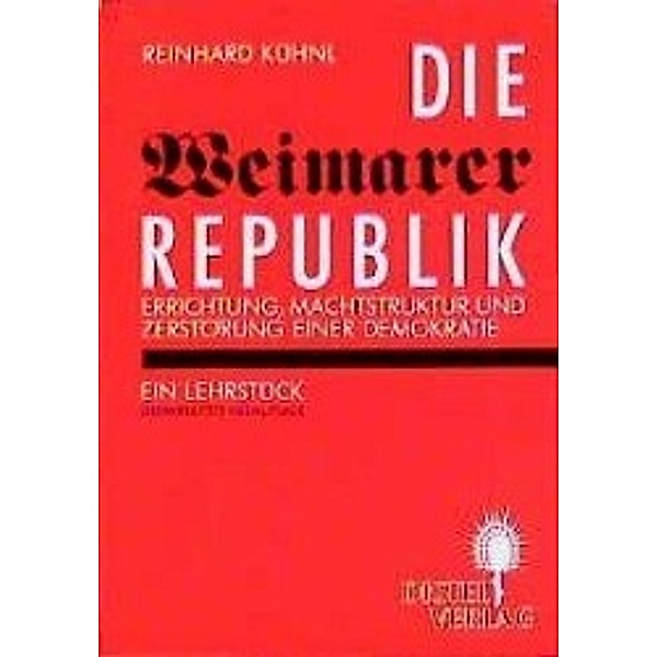 Die Weimarer Republik, Reinhard Kühnl