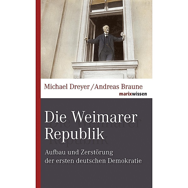 Die Weimarer Republik, Michael Dreyer, Andreas Braune