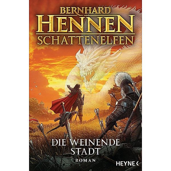 Die weinende Stadt / Schattenelfen Bd.5, Bernhard Hennen