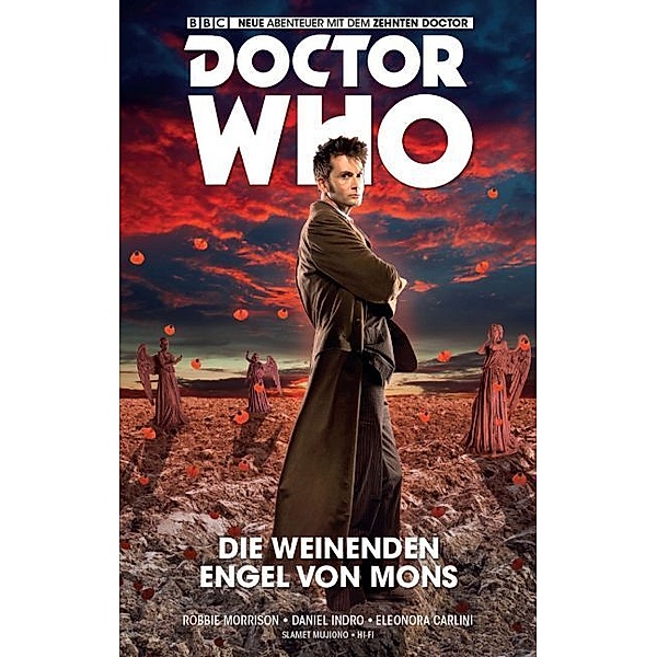 Die weinenden Engel von Mons / Doctor Who - Der zehnte Doktor Bd.2, Robbie Morrison, Daniel Indro, Eleonora Carlini