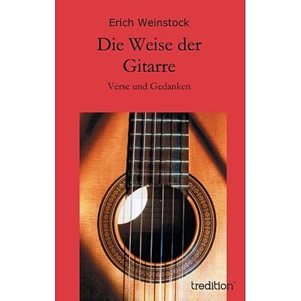 Die Weise der Gitarre, Erich Weinstock