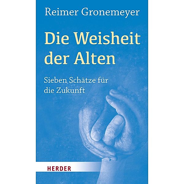 Die Weisheit der Alten, Reimer Gronemeyer