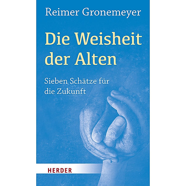 Die Weisheit der Alten, Reimer Gronemeyer