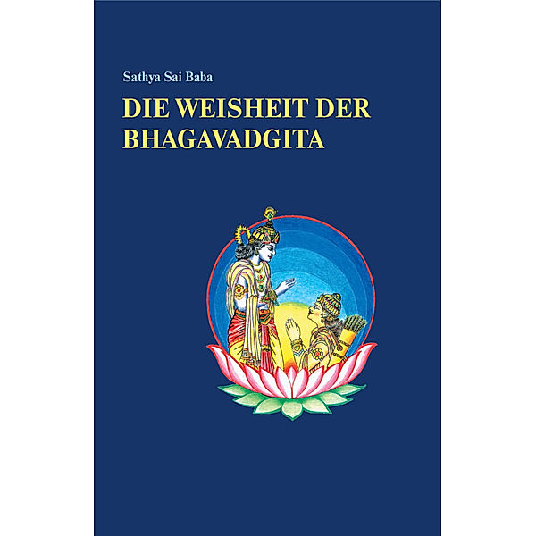 Die Weisheit der Bhagavadgita, Sai Baba