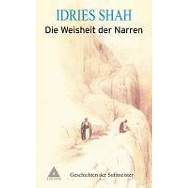 Die Weisheit der Narren, Idries Shah