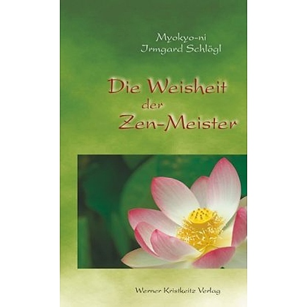 Die Weisheit der Zen-Meister, Myokyo-ni Irmgard Schlögl