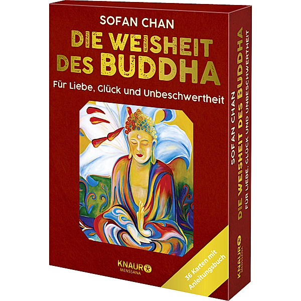 Die Weisheit des Buddha für Liebe, Glück und Unbeschwertheit, Sofan Chan