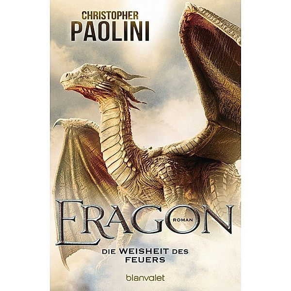 Die Weisheit des Feuers / Eragon Bd.3, Christopher Paolini
