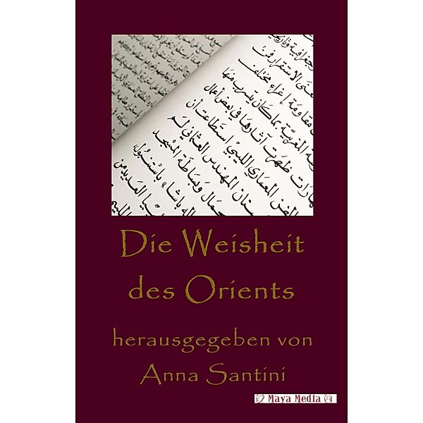 Die Weisheit des Orients, Anna Santini