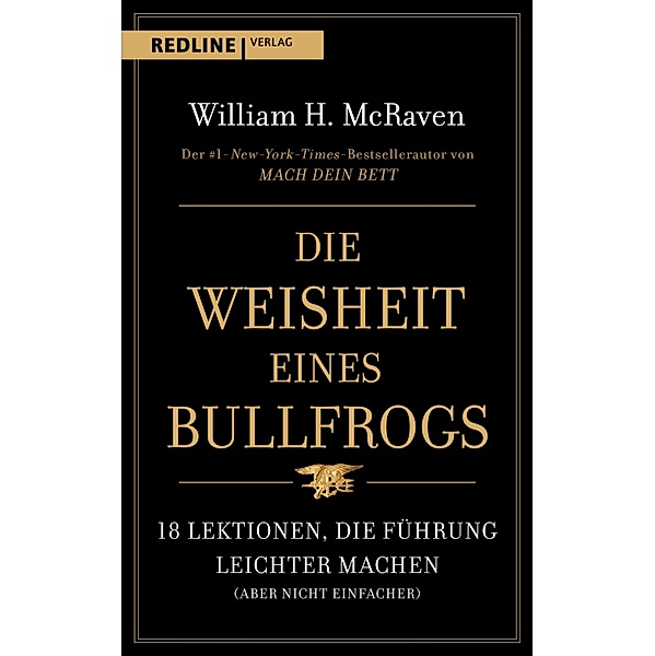 Die Weisheit eines Bullfrogs, William H. Mcraven