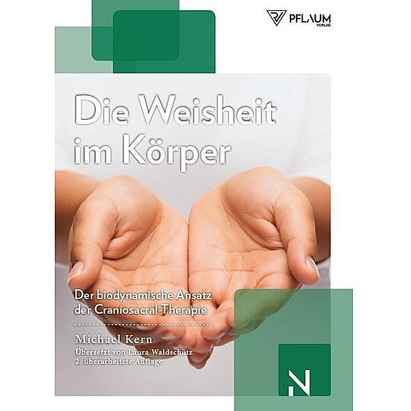 Die Weisheit im Körper, Michael Kern