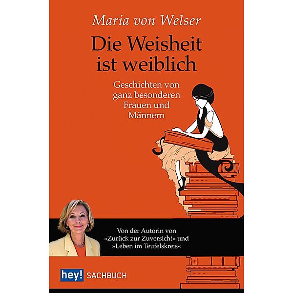 Die Weisheit ist weiblich, Maria von Welser