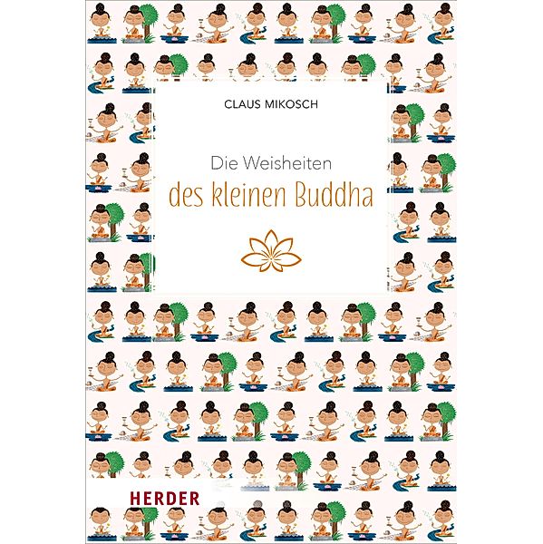 Die Weisheiten des kleinen Buddha, Claus Mikosch