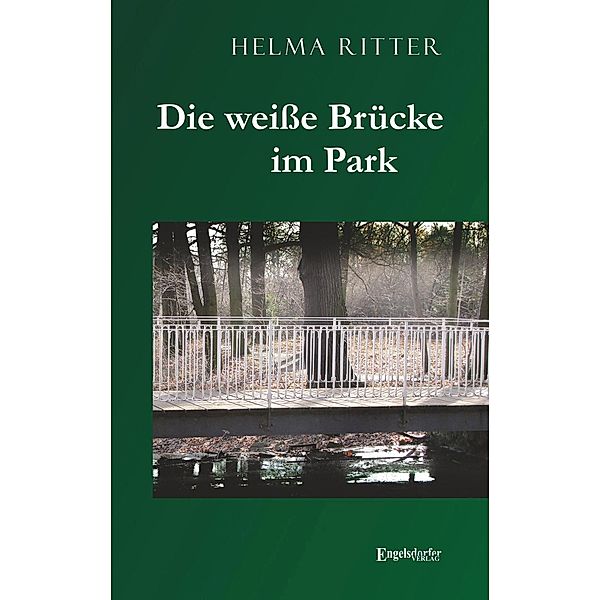 Die weiße Brücke im Park, Helma Ritter