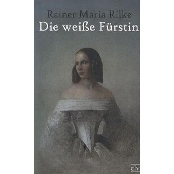 Die weiße Fürstin, Rainer Maria Rilke