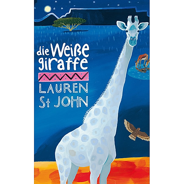 Die weiße Giraffe, Lauren St John
