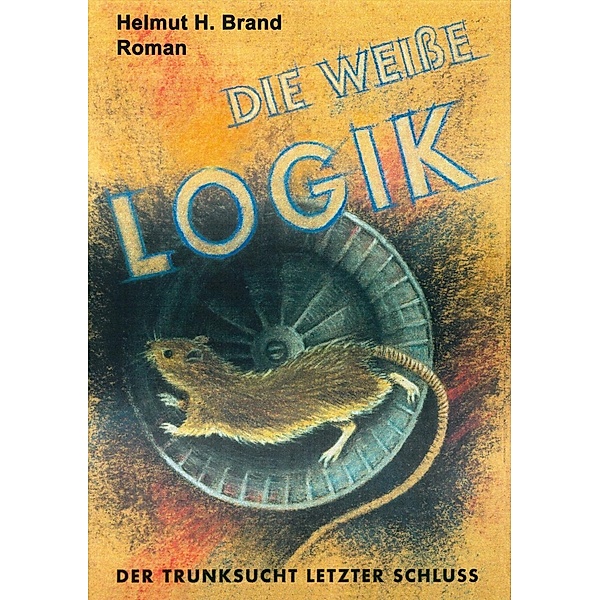 Die weiße Logik, Helmut H. Brand