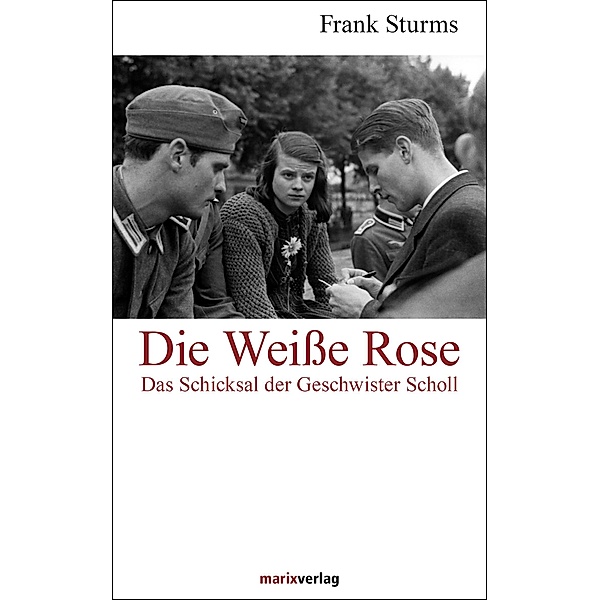 Die Weiße Rose, Frank Sturms