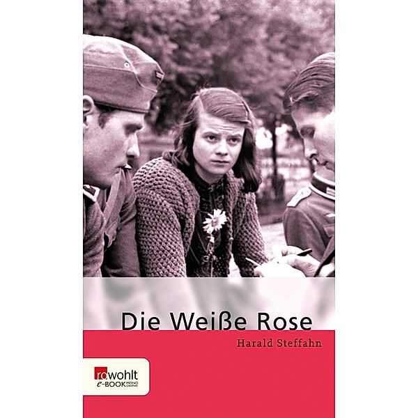 Die Weiße Rose, Harald Steffahn