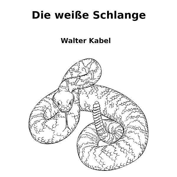 Die weiße Schlange, Walter Kabel