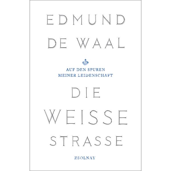 Die weiße Straße, Edmund de Waal