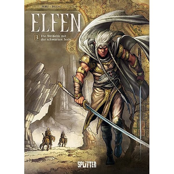 Die Weisselfe mit der schwarzen Seele / Elfen Bd.3, Olivier Peru, Stéphane Bileau