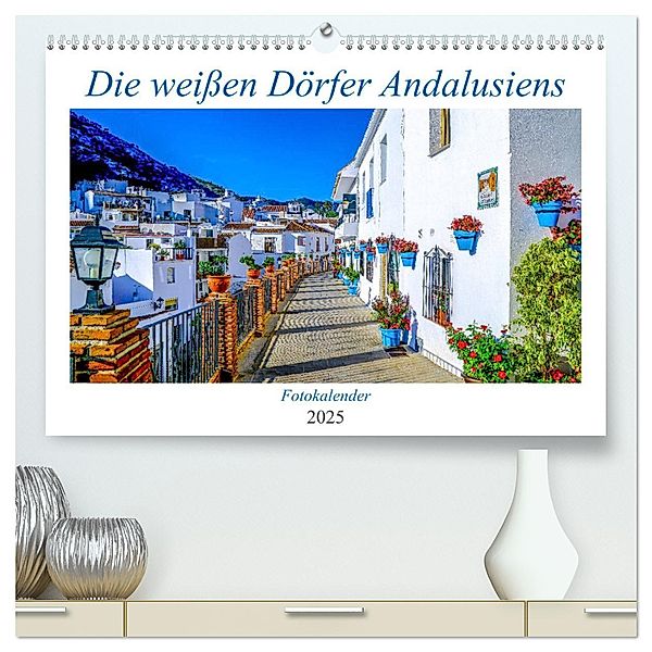 Die weißen Dörfer Andalusiens (hochwertiger Premium Wandkalender 2025 DIN A2 quer), Kunstdruck in Hochglanz, Calvendo, Sylvia Biskupek