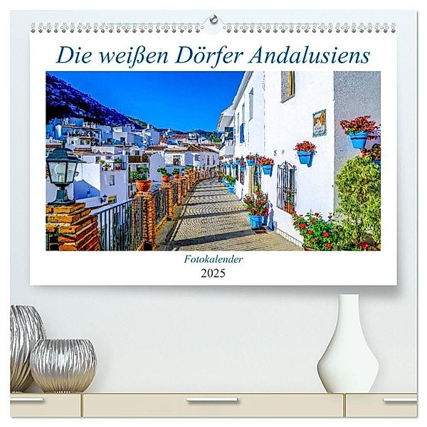 Die weissen Dörfer Andalusiens (hochwertiger Premium Wandkalender 2025 DIN A2 quer), Kunstdruck in Hochglanz, Calvendo, Sylvia Biskupek