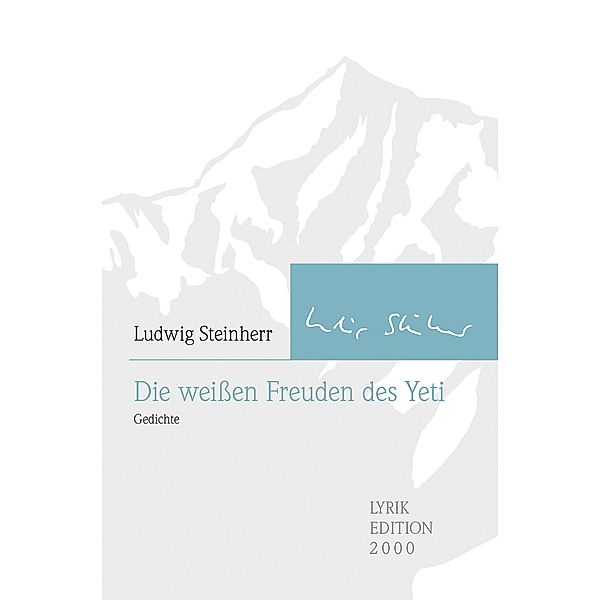 Die weißen Freuden des Yeti, Ludwig Steinherr