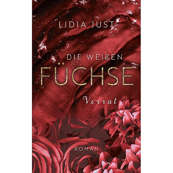 Die weißen Füchse / Die weißen Füchse Bd.2, Lidia Just